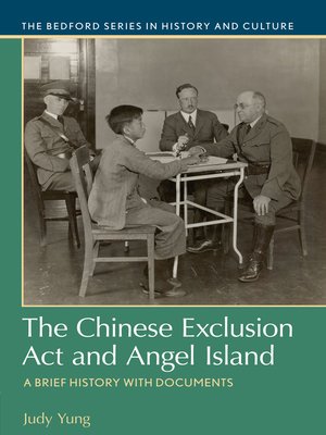 cover image of The Chinese Exclusion Act and Angel Island